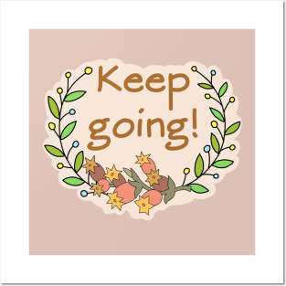 Keep Going! Posters and Art